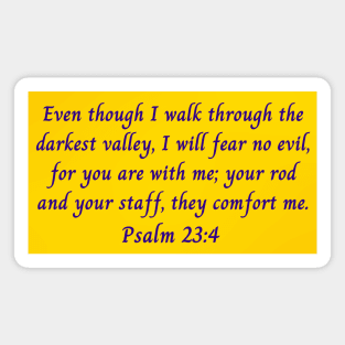 Bible Verse Psalm 23:4 Magnet